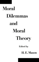Moral Dilemmas and Moral Theory 0195096819 Book Cover