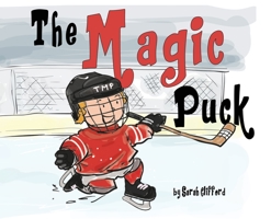 The Magic Puck 0578317656 Book Cover