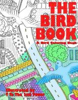 The Bird Book: A Bird Coloring Book 1791883885 Book Cover