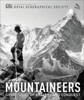 Mountaineers: Great tales of bravery and conquest 0241298806 Book Cover
