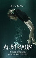 Albtraum: 2-Satz-Horror, der im Kopf bleibt B0BKS3Q2W5 Book Cover