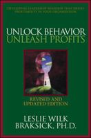Unlock Behavior, Unleash Profits: Developing Leadership Behavior That Drives Profitability in Your Organization 0071490671 Book Cover