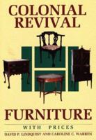 Colonial Revival Furniture: With Prices (Wallace-Homestead Furniture Series) 0870696602 Book Cover