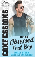 Confessions of an Obsessed Frat Boy B09LGJT5C7 Book Cover