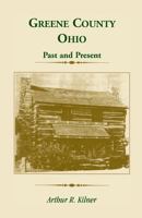 Greene County, Ohio: Past and Present 0788406590 Book Cover