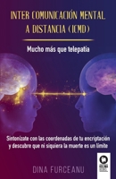 Inter comunicación mental a distancia (ICMD): Mucho más que telepatía 8417566260 Book Cover