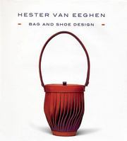 Bag and Shoe Design: Hester van Eeghen 9063691998 Book Cover
