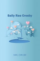 Sally Rae Crosby 1649134371 Book Cover