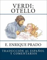 Verdi: Otello: Traduccion Al Espanol y Comentarios 1939423627 Book Cover