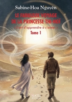 Le Fabuleux voyage de la Princesse Thi-Noï (French Edition) B0FWQGH6PP Book Cover