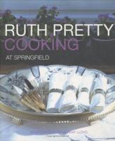 Ruth Pretty Cooking at Springfield 0670045411 Book Cover