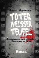 Toter Weisser Teufel: Erinnerungen Eines Deutschen Stuntmans in China 1500770019 Book Cover