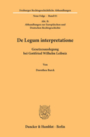 de Legum Interpretatione: Gesetzesauslegung Bei Gottfried Wilhelm Leibniz 3428158695 Book Cover