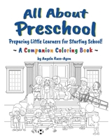 All About Preschool Companion Coloring Book: Where There is Lots to Learn and Do! (Diverse and Multicultural) 1958627208 Book Cover