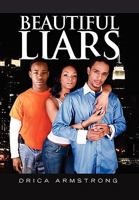 Beautiful Liars 1450038891 Book Cover