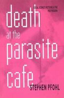 Death at the Parasite Cafe: Social Science (Fictions) and the Postmodern (CultureTexts) 0312075731 Book Cover