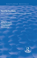 Serving the State: Global Public Administration Education and Training Volume II: Diversity and Change 1138716863 Book Cover