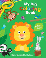 Crayola My Big Coloring Book 1499809093 Book Cover