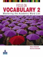 Focus on Vocabulary: Mastering the Academic Word List 0131833081 Book Cover