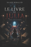 Le Livre de Julia: Thriller Psychologique B09RGBFQQM Book Cover