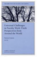Universal Challenges in Faculty Work: Fresh Perspectives from Around the World: New Directions for Teaching and Learning, Number 72 0787939617 Book Cover