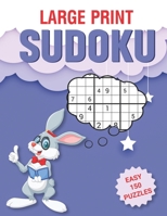 Large Print Sudoku Easy 150 Puzzles: large Print Easy Sudoku Puzzle Books for Beginner or Senior Adults Person, Master Rabbit trying to solving the Sudoku B08P1H4DS7 Book Cover