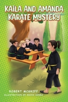 Kaila and Amanda Karate Mystery 1977287352 Book Cover