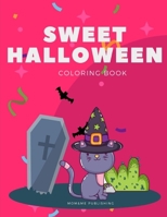 Sweet Halloween Coloring Book: Trick or Treat Design Painting to Create Imaginary with Ghosts 1700992899 Book Cover