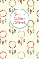 Dream Catcher Notebook: A Guided Diary With Prompts To Record All Your Dreams 1692499629 Book Cover