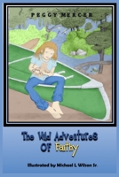 The Wild Adventures of Faithy 170893586X Book Cover