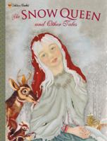 The Snow Queen and Other Tales 0307202054 Book Cover