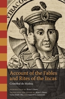 Account of the Fables and Rites of the Incas 029274398X Book Cover