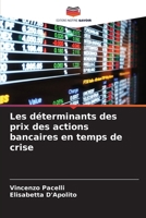 Les déterminants des prix des actions bancaires en temps de crise (French Edition) 6207398181 Book Cover