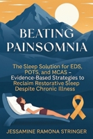 Beating Painsomnia: The Sleep Solution for EDS, POTS, and MCAS - Evidence-Based Strategies to Reclaim Restorative Sleep Despite Chronic Illness 1764247159 Book Cover