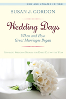 Wedding Days: When and How Great Marriages Began 0688148603 Book Cover