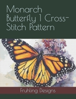 Monarch Butterfly 1 Cross-Stitch Pattern B0DV5HL49W Book Cover