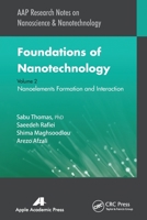 Foundations of Nanotechnology, Volume Two (AAP Research Notes on Nanoscience and Nanotechnology) 1774631059 Book Cover