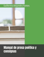 Manual de prosa poética y consignas (Spanish Edition) B0C5PCXBB2 Book Cover