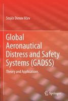 Global Aeronautical Distress and Safety Systems (Gadss): Theory and Applications 3030306313 Book Cover