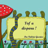 Tof a disparu ! 2322100102 Book Cover