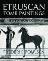 Etruscan Tomb Paintings Their Subjects And Significance - Primary Source Edition 0548771731 Book Cover