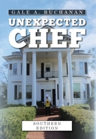 Unexpected Chef: Southern Edition B0C4ZH8DM5 Book Cover