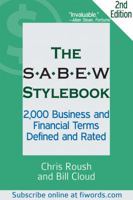 The SABEW Stylebook: 2,000 Business and Financial Terms Defined and Rated 1936863197 Book Cover