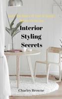Learn the Basics of Interior Design Before Hiring One: Interior Styling Secrets 1790241030 Book Cover
