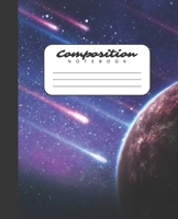 Composition Notebook: College Ruled Notebook Space Galaxy Planet Design Lined Journal 100 Pages 7.5 X 9.25 School Subject Book Notes Student Kids Teenager Adult Teacher Gift 1698971834 Book Cover