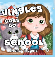 Jingles Goes to School (Hardback) 1839349999 Book Cover