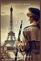 The Clarinetist of Paris: A Novel of WWII B0F14725JW Book Cover
