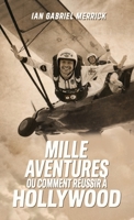 Mille aventures, ou comment réussir à Hollywood: Un Mémoire (French Edition) B0H1DLS8Y1 Book Cover