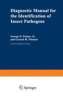 Diagnostic Manual for the Identification of Insect Pathogens 1468424416 Book Cover