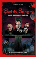 Sed de sangre / Bloodlust: Vampiros, zombis, caníbales y hombres lobo / Vampires, Zombies, Cannibals and Werewolves (Look) (Spanish Edition) 8418703946 Book Cover